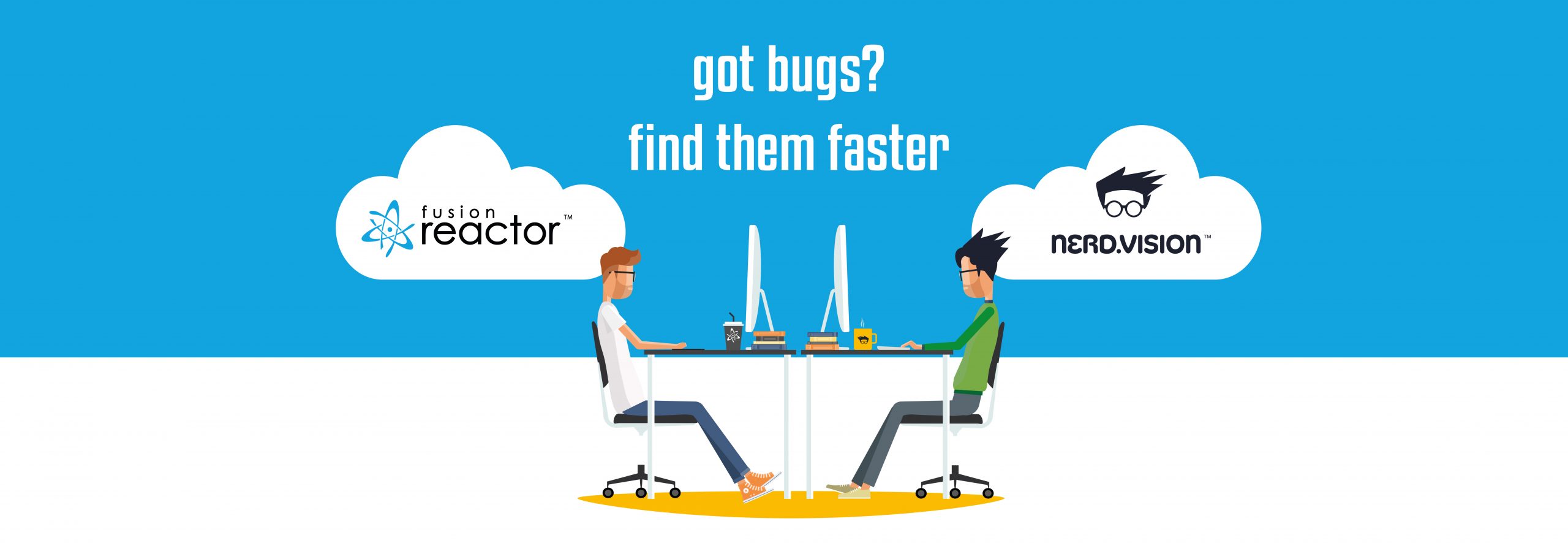 Find bugs fast